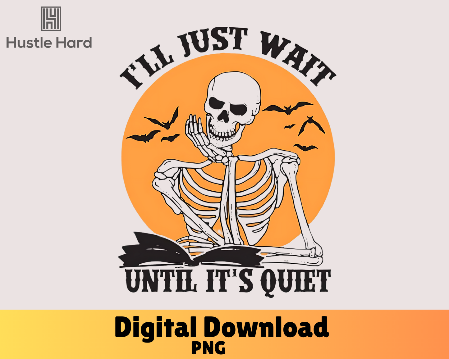 I'll just wait until it's quiet PNG, Halloween Svg